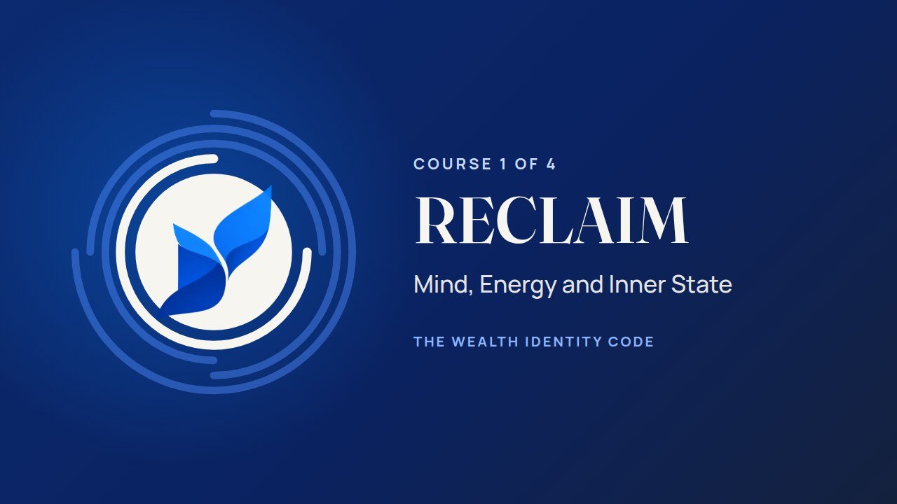RECLAIM: Mind, Energy and Inner State
